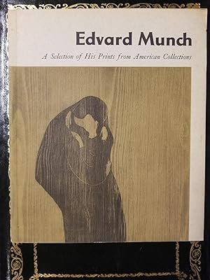 Bild des Verkufers fr Edvard Munch: A Selection of His Prints from American Collections zum Verkauf von Uncharted Books