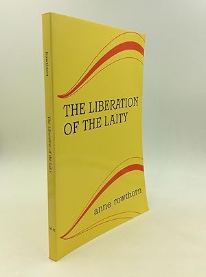 Seller image for THE LIBERATION OF THE LAITY for sale by Kubik Fine Books Ltd., ABAA