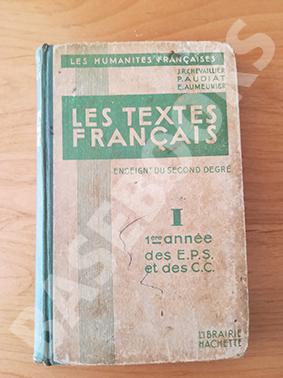 Les Textes Français. Enseignement du Second degré. I. 1ère année des E.P.S. et des C.C.