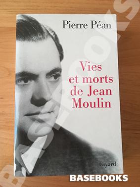 Vies et Morts de Jean Moulin