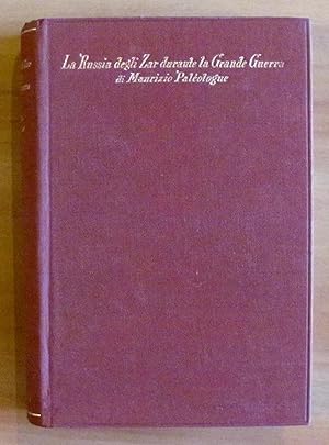 Seller image for LA RUSSIA DEGLI ZAR DURANTE LA GRANDE GUERRA for sale by L'Angolo del Collezionista di B. Pileri
