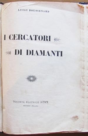 Seller image for I CERCATORI DI DIAMANTI for sale by L'Angolo del Collezionista di B. Pileri