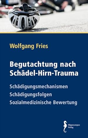 Bild des Verkufers fr Begutachtung nach Schdel-Hirn-Trauma : Schdigungsmechanismen - Schdigungsfolgen - Sozialmedizinische Bewertung zum Verkauf von AHA-BUCH GmbH