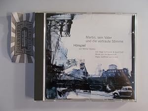 Imagen del vendedor de Martin,Sein Vater und die vertraute Stimme [Audio CD]. a la venta por Druckwaren Antiquariat