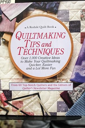 Seller image for Quiltmaking Tips and Techniques: Over 1000 Creative Ideas to Make Your Quiltmaking Quicker, Easier, and a Lot More Fun (A Rodale quilt book) for sale by Mad Hatter Bookstore