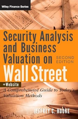 Bild des Verkufers fr Security Analysis and Business Valuation on Wall Street, + Companion Web Site : A Comprehensive Guide to Today's Valuation Methods zum Verkauf von AHA-BUCH GmbH