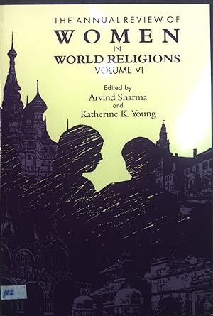 Seller image for The Annual Review of Women in World Religions: Volume VI for sale by books4less (Versandantiquariat Petra Gros GmbH & Co. KG)