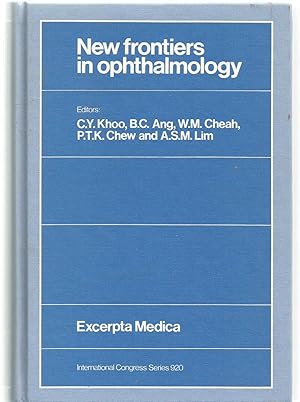 New Frontiers in Ophthalmology - Proceedings of the XXVI International Congress of Ophthalmology ...