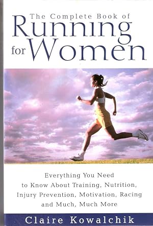 Imagen del vendedor de The Complete Book of Running for Women a la venta por Blacks Bookshop: Member of CABS 2017, IOBA, SIBA, ABA