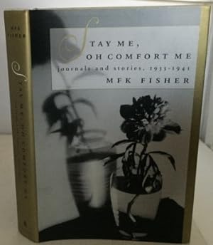 Seller image for Stay Me, Oh Comfort Me Journals and Stories, 1933-1941 for sale by S. Howlett-West Books (Member ABAA)