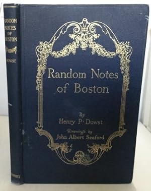 Seller image for Random Notes Of Boston for sale by S. Howlett-West Books (Member ABAA)