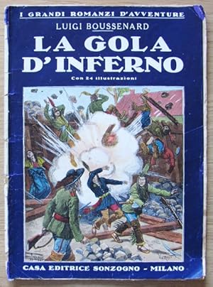 Immagine del venditore per LA GOLA D'INFERNO venduto da L'Angolo del Collezionista di B. Pileri