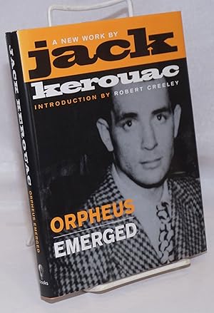 Seller image for Orpheus Emerged a new work by Jack Kerouac for sale by Bolerium Books Inc.