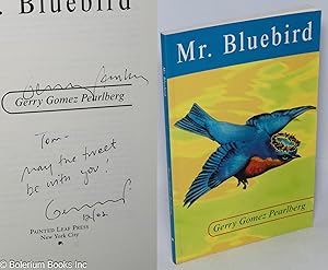 Bild des Verkufers fr Mr. Bluebird zum Verkauf von Bolerium Books Inc.