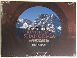Revisiting Shangri-La: photographing a century of environmental and cultural change in the mounta...