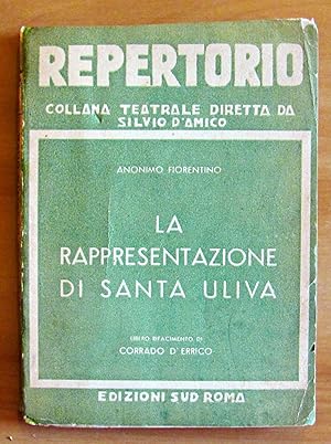 Image du vendeur pour LA RAPPRESENTAZIONE DI SANTA ULIVA - Ed. Sud, 1936 - REPERTORIO Collana Teatrale mis en vente par L'Angolo del Collezionista di B. Pileri