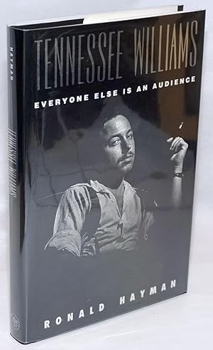 Seller image for Tennessee Williams: everyone else is an audience for sale by Bolerium Books Inc.