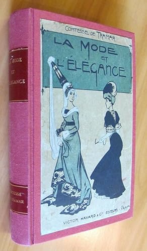 Seller image for LA MODE ET L'ELEGANCE for sale by L'Angolo del Collezionista di B. Pileri