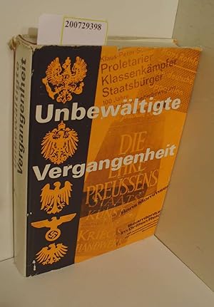 Seller image for Unbewltigte Vergangenheit. Handbuch zur Auseinandersetzung mit der westdeutschen brgerlichen Geschichtsschreibung for sale by ralfs-buecherkiste