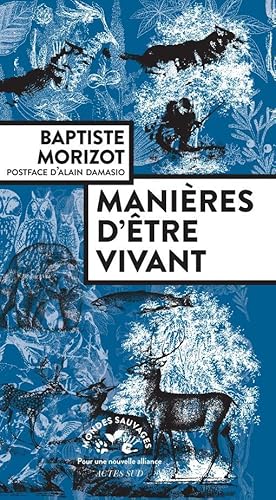 manières d'être vivant ; enquêtes sur la vie à travers nous