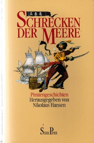 Bild des Verkufers fr Schrecken der Meere : Piratengeschichten. Piper Bd. 1099 ; 3492110991 zum Verkauf von AMAHOFF- Bookstores