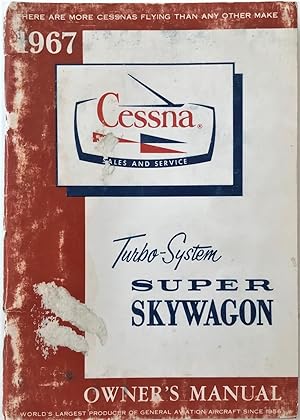 Imagen del vendedor de Cessna 1967 Turbo-System Super Skywagon Owner's Manual a la venta por The Aviator's Bookshelf