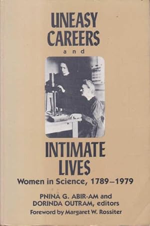 Seller image for Uneasy Careers and Intimate Lives: Women in Science 1789-1979 for sale by Goulds Book Arcade, Sydney