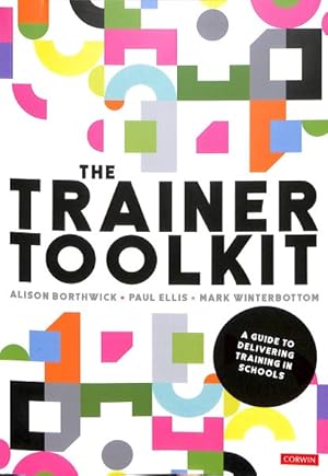 Imagen del vendedor de Trainer Toolkit : A Guide to Delivering Training in Schools a la venta por GreatBookPrices