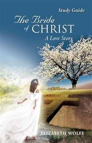 Bild des Verkufers fr The Bride of Christ A Love Story Study Guide zum Verkauf von GreatBookPrices