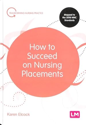 Seller image for How to Succeed on Nursing Placements for sale by GreatBookPrices