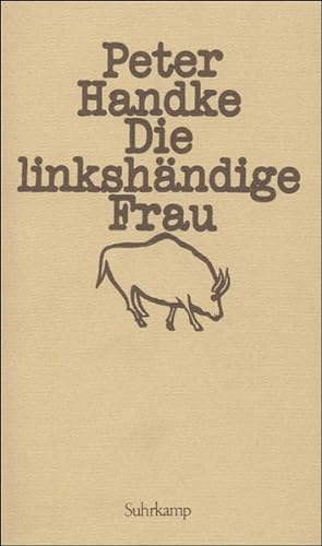 Seller image for Die linkshndige Frau: Erzhlung for sale by Antiquariat Armebooks