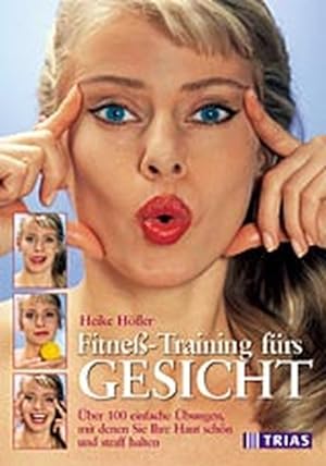 Das Fitneß-Training fürs Gesicht