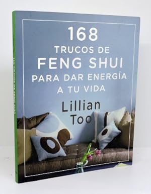 168 TRUCOS DE FENG SHUI PARA DAR ENERGÍA A TU VIDA
