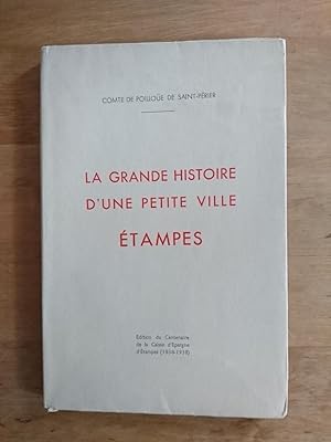 La Grande Histoire d'une petite Ville Etampes