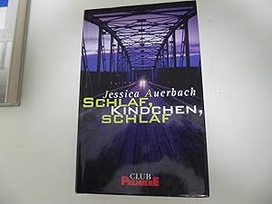 Imagen del vendedor de Schlaf, Kindchen, schlaf. Roman. Hardcover mit Schutzumschlag a la venta por Deichkieker Bcherkiste