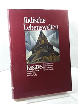 Jüdische Lebenswelten; Essays : das Buch erscheint aus Anlass der Ausstellung "Jüdische Lebenswel...