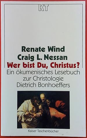 Image du vendeur pour Wer bist du, Christus? Ein kumenisches Lesebuch zur Christologie Dietrich Bonhoeffers mis en vente par biblion2