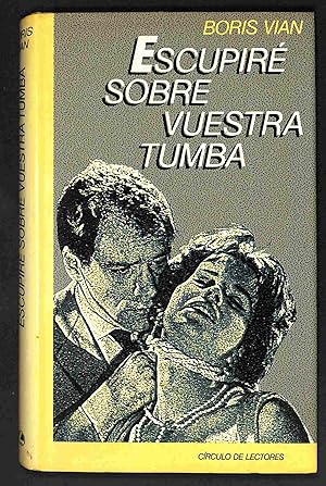 Imagen del vendedor de Escupir sobre vuestra tumba a la venta por Els llibres de la Vallrovira