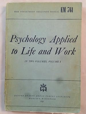 Imagen del vendedor de Psychology Applied to Life and Work in 2 Volumes [Volume 1] War Department Education Manual 761. a la venta por KULTur-Antiquariat