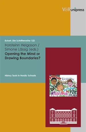 Seller image for Opening the Mind or Drawing Boundaries? : History Texts in Nordic Schools for sale by GreatBookPrices