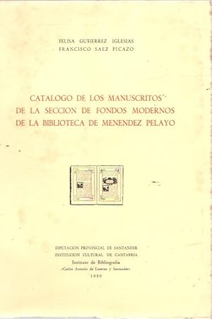 Immagine del venditore per Catalogo de los manuscritos de la seccin de fondos modernos de la biblioteca de Menendez Pelayo . venduto da Librera Astarloa