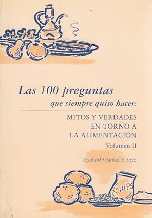 Immagine del venditore per LAS 100 PREGUNTAS QUE SIEMPRE QUISO HACER: MITOS Y VERDADES EN TORNO A LA ALIMENTACIN. VOL II venduto da Librera Vobiscum