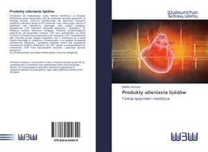 Seller image for Produkty utleniania lipidw : Funkcja lipoprotein i miadyca for sale by AHA-BUCH GmbH