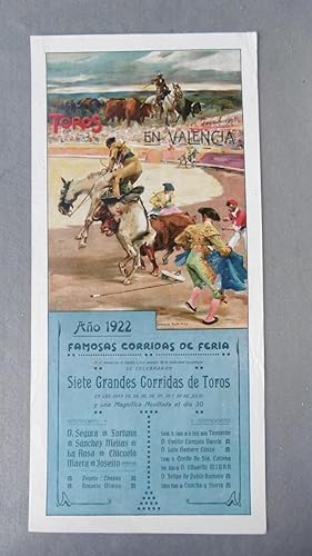 CARTEL PLAZA DE TOROS DE VALENCIA. Año 1922. 46 x 22 cm.- Famosas corridas de Feria. Matadores: V...