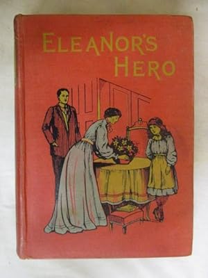 Imagen del vendedor de ELEANOR'S HERO a la venta por GREENSLEEVES BOOKS