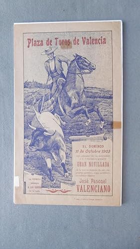 CARTEL PLAZA DE TOROS DE VALENCIA. 11 de octubre de 1903. 34 x 20 cm.- Matador Único: José Pascua...