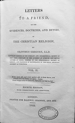 Letters to a friend, on the evidences, doctrines, and duties of the Christian religion. Fourth ed...