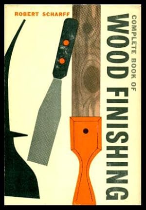 COMPLETE BOOK OF WOOD FINISHING