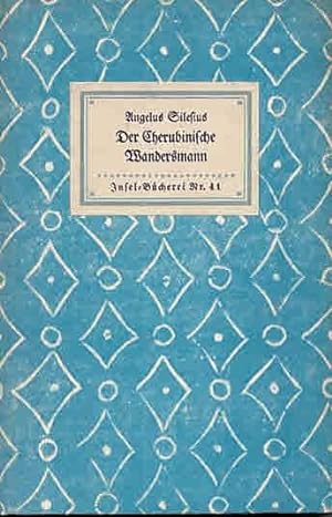 Seller image for Aus des Angelus Silesius Cherubinischem Wandersmann [Deckeltitel: Der cherubinische Wandersmann] (IB 41). 51.-55. Tsd. for sale by Antiquariat & Buchhandlung Rose