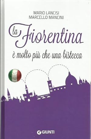 Immagine del venditore per La Fiorentina  molto pi che una bistecca venduto da Booklovers - Novara
